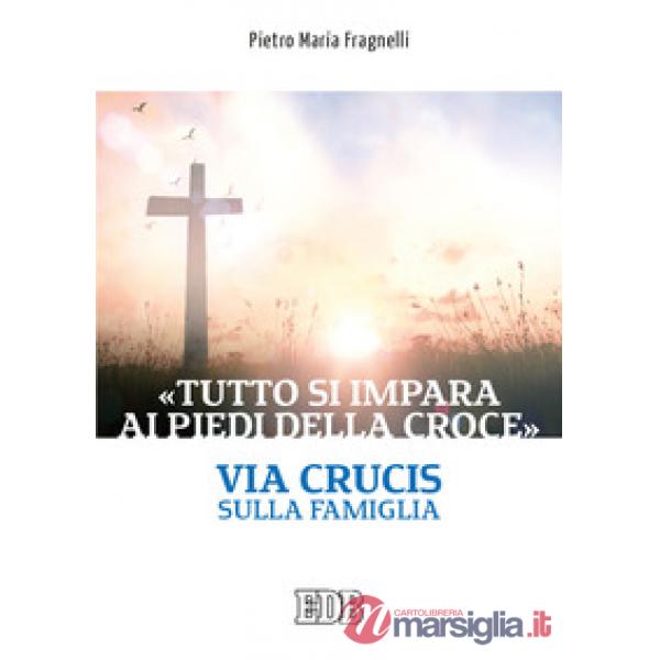 «Tutto si impara ai piedi della Croce». Via Crucis sulla famiglia