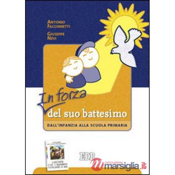 In forza del suo battesimo. Dall'infanzia alla scuola primaria