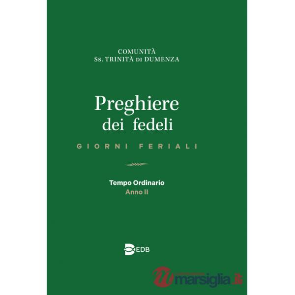 Preghiere dei fedeli. Giorni feriali. Tempo Ordinario. Anno II