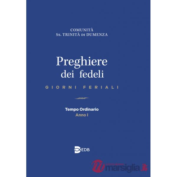 Preghiere dei fedeli. Giorni feriali. Tempo Ordinario. Anno I
