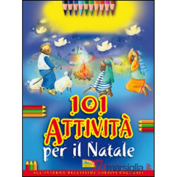 101 attività per il Natale. Ediz. illustrata