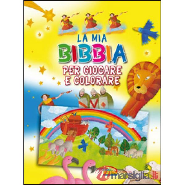 Mia Bibbia per giocare e colorare. Ediz. illustrata (La)