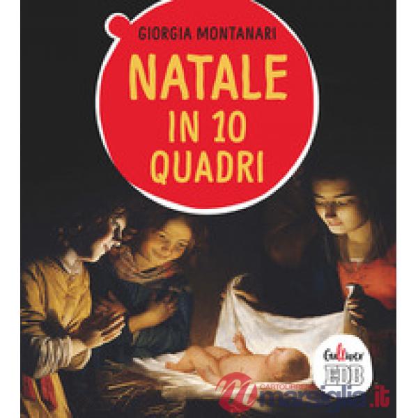 Natale in 10 quadri. Ediz. a colori