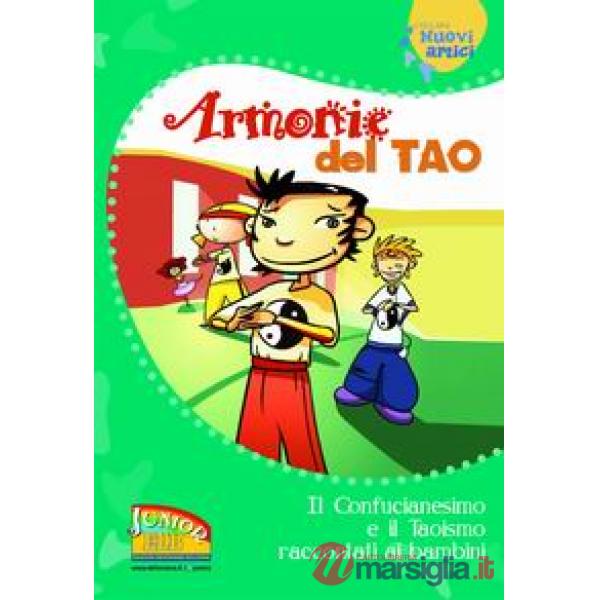 Armonie del Tao. Il Confucianesimo e il Taoismo raccontati ai bambini