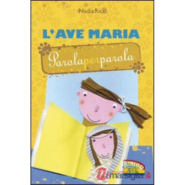 L'Ave Maria parola per parola