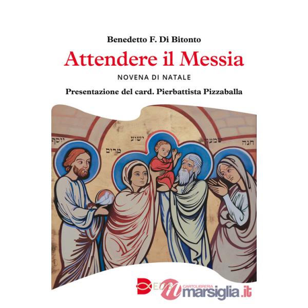 Attendere il Messia. Novena di Natale