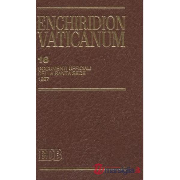 Enchiridion Vaticanum. Vol. 16: Documenti ufficiali della Santa Sede (1997)
