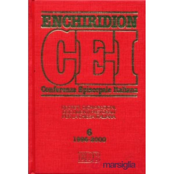 Enchiridion CEI. Decreti, dichiarazioni, documenti pastorali per la Chiesa italiana (1996-2000). Vol. 6