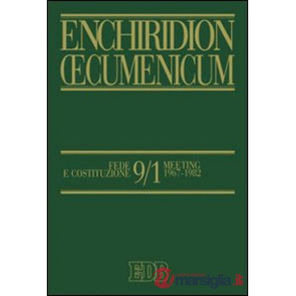 Enchiridion Oecumenicum. Vol. 9/1: Fede e Costituzione