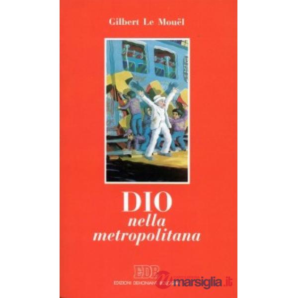 Dio nella metropolitana