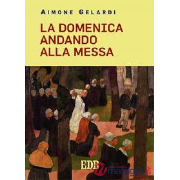 Domenica andando alla messa (La)