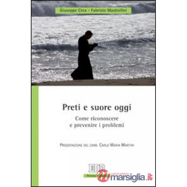 Preti e suore oggi. Come riconoscere e prevenire i problemi