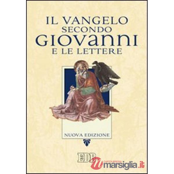 Il Vangelo secondo Giovanni e le Lettere