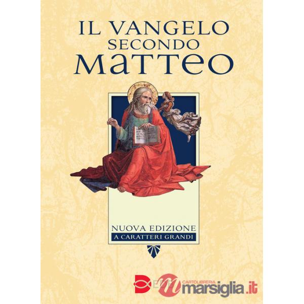 Vangelo secondo Matteo. Ediz. a caratteri grandi (Il)