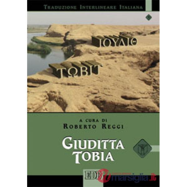 Giuditta Tobia. Versione interlineare in italiano