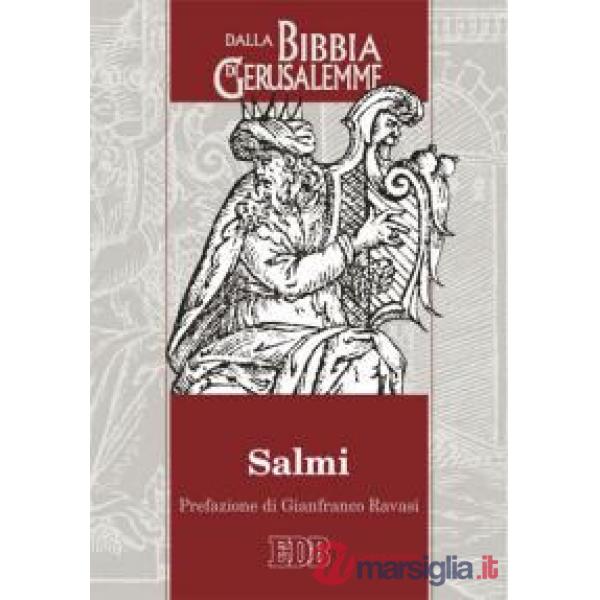 Salmi. Dalla Bibbia di Gerusalemme