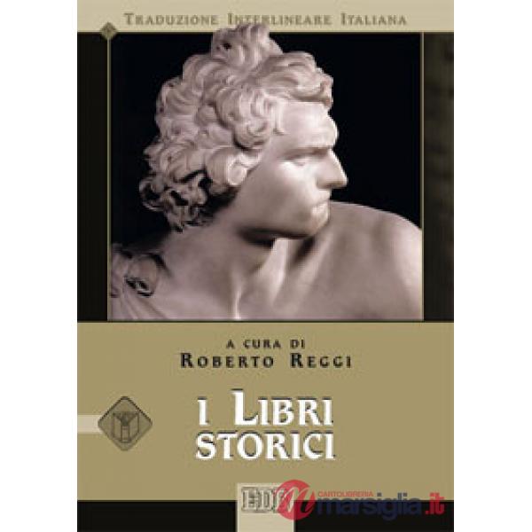 Libri storici. Versione interlineare in italiano (I)