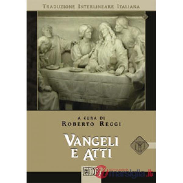 Vangeli e atti. Versione interlineare in italiano