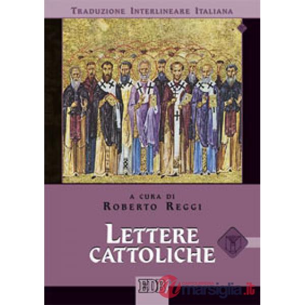 Lettere cattoliche. Versione interlineare in italiano