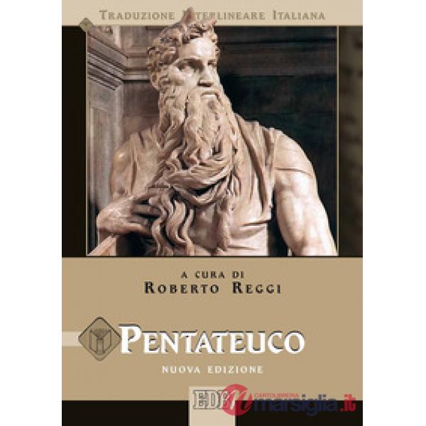 Pentateuco. Testo ebraico masoretico, versione greca dei Settanta, versione latina della Nova Vulgata, testo CEI 2008. Nuova edi