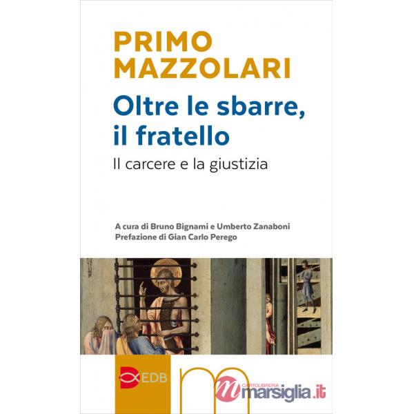 Oltre le sbarre, il fratello. Il carcere e la giustizia