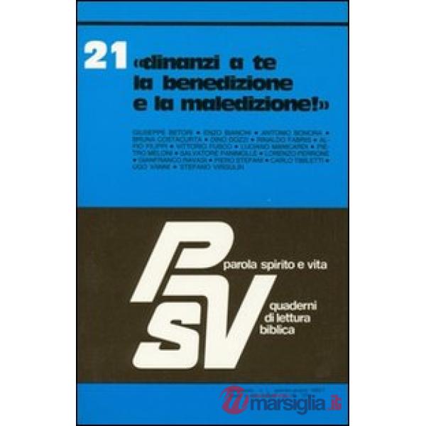 Dinanzi a te la benedizione e la maledizione!