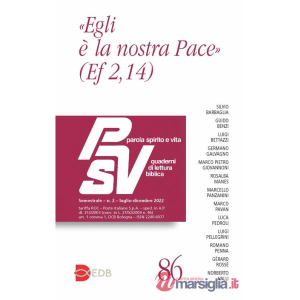 Parola spirito e vita. Quaderni di lettura biblica (2022). Vol. 2: «Egli è la nostra pace» (Ef 2,14)
