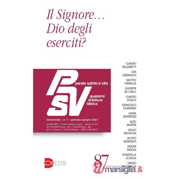 Parola spirito e vita. Quaderni di lettura biblica (2023). Vol. 1: Il Signore... Dio degli eserciti?