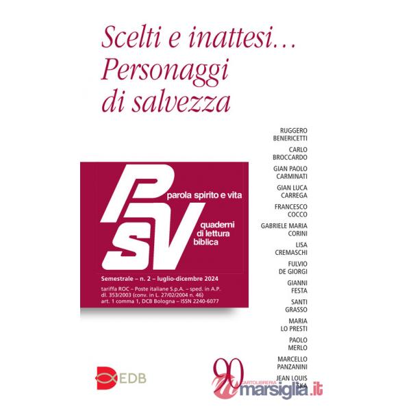 Parola spirito e vita. Quaderni di lettura biblica (2024). Vol. 2: Scelti e inattesi... personaggi di salvezza