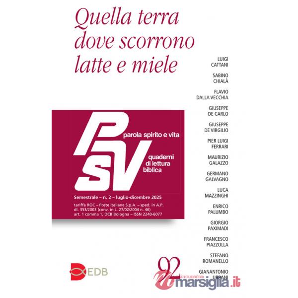 Parola spirito e vita. Quaderni di lettura biblica (2025). Vol. 2: Quella terra dove scorrono latte e miele