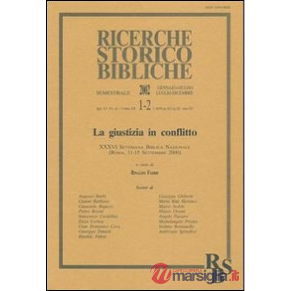 Giustizia in conflitto. 36ª settimana biblica nazionale (Roma, 11-15 settembre 2000) (La)