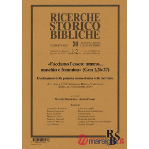 Ricerche storico-bibliche (2018). Vol. 1-2: «Facciamo l'essere umano... maschio e femmina» (Gen 1,26-27)