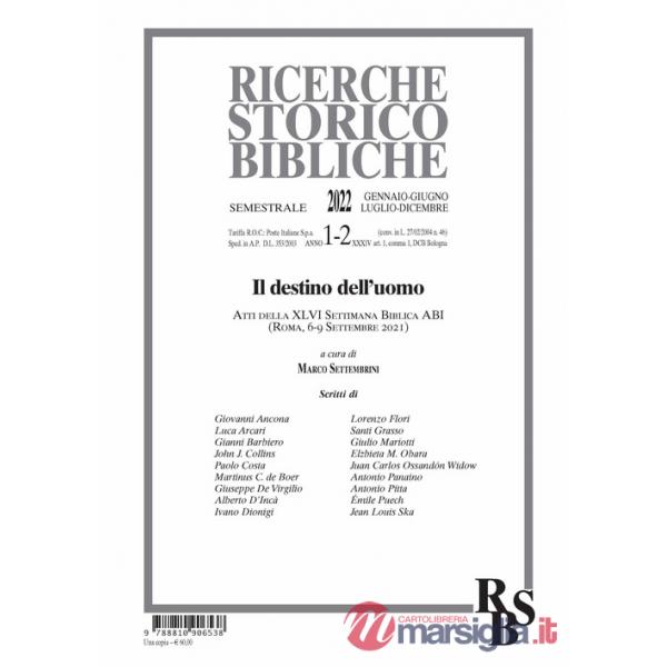 Ricerche storico-bibliche (2022). Vol. 1-2: Il destino dell'uomo