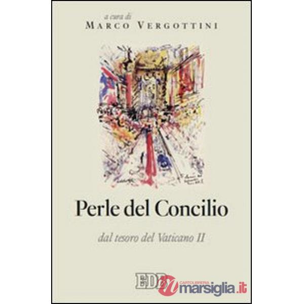 Perle del concilio. Dal tesoro del Vaticano II