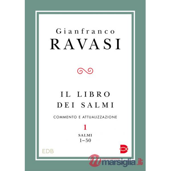 Libro dei Salmi. Commento e attualizzazione (Il). Vol. 1: Salmi 1-50