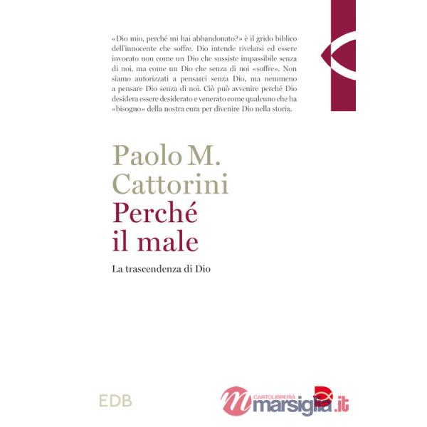 Perché il male. La trascendenza di Dio