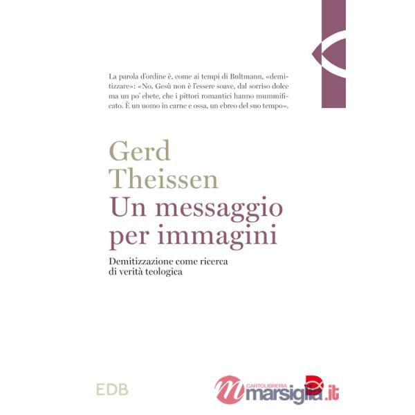 Messaggio per immagini. Demitizzazione come ricerca di verità teologica (Un)