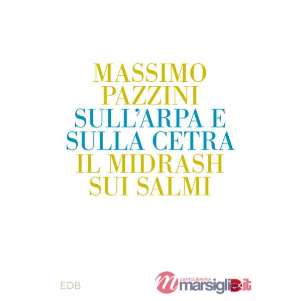 Sull'arpa e sulla cetra. Il midrash sui Salmi