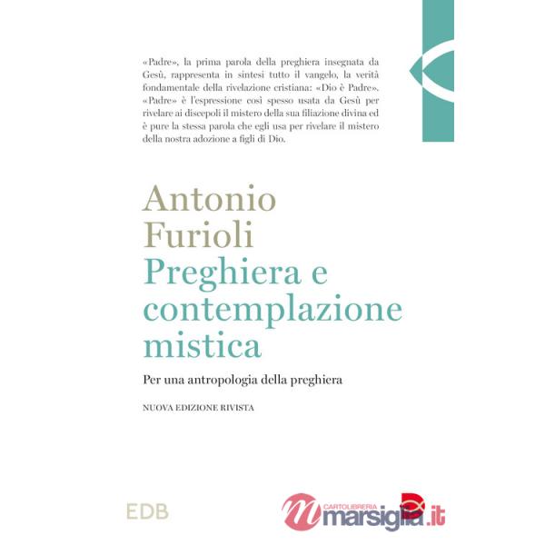 Preghiera e contemplazione mistica. Per una antropologia della preghiera