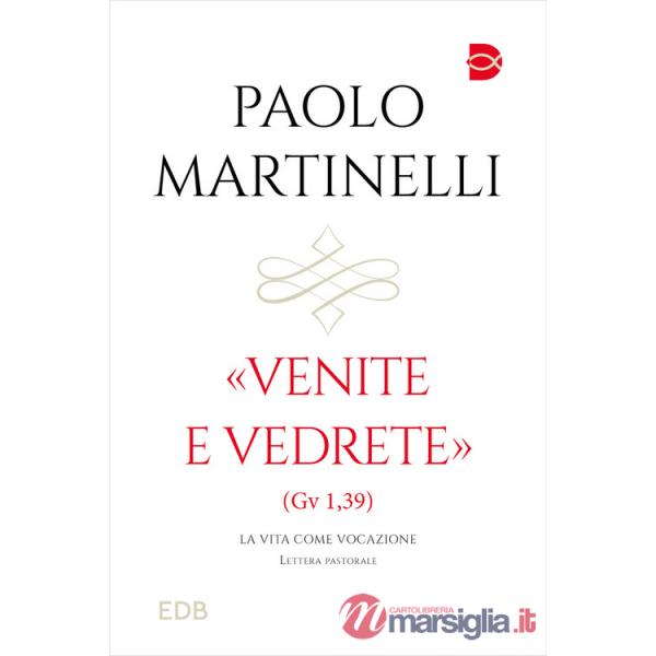 Venite e vedrete (Gv 1,39). La vita come vocazione