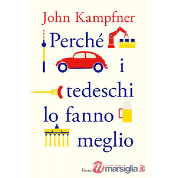 Perché i tedeschi lo fanno meglio