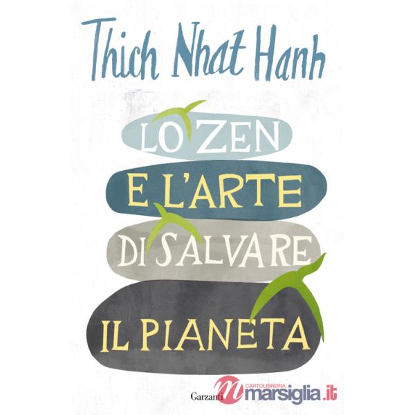 Zen e l'arte di salvare il pianeta (Lo)