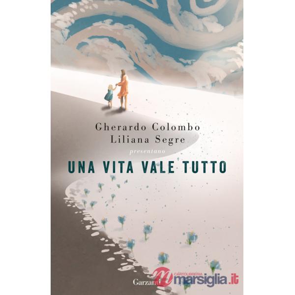 Vita vale tutto (Una)