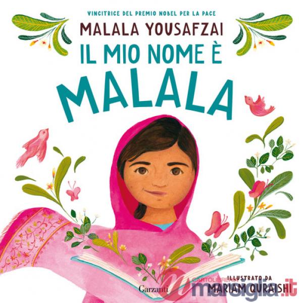 Mio nome è Malala. Ediz. illustrata (Il)