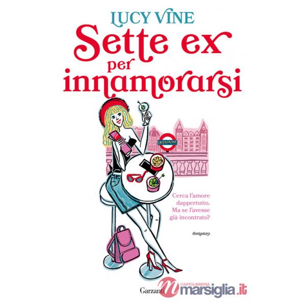 Sette ex per innamorarsi