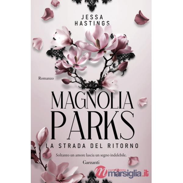 Magnolia Parks. La strada del ritorno