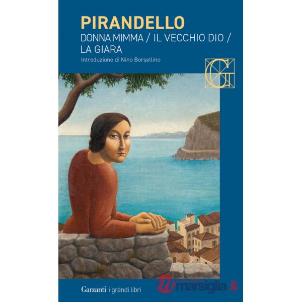 Novelle per un anno: Donna Mimma-Il vecchio Dio-La giara