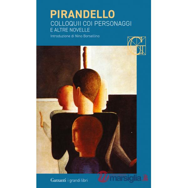 Colloquii coi personaggi e altre novelle