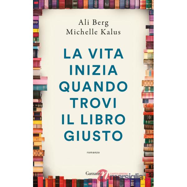 Vita inizia quando trovi il libro giusto (La)
