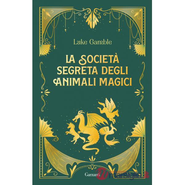 Società segreta degli animali magici (La)